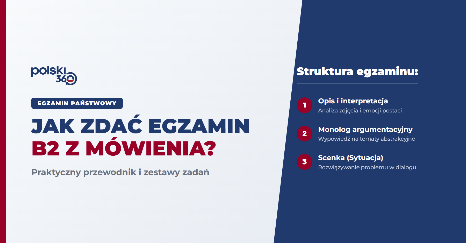 Infografika zatytułowana „Mówienie na B2: Jak zdać bez stresu? Praktyczny przewodnik po zadaniach”. Zawiera cztery kluczowe rady: Foto (Interpretuj): Nie tylko opisuj, ale analizuj emocje i stawiaj hipotezy. Monolog (Argumentuj): Buduj wypowiedź logicznie (teza, argumenty za i przeciw, podsumowanie) z użyciem łączników. Scenka (Negocjuj): Szukaj kompromisu i dopasuj styl języka do rozmówcy. Złota zasada: Broń swoich poglądów, parafrazuj w razie braku słów i zachowaj pewność siebie.